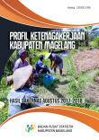 Profil Ketenagakerjaan Kabupaten Magelang Hasil Sakernas Agustus 2017-2018