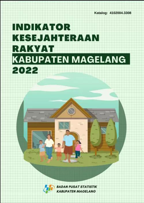 Welfare Indicators of Magelang Regency 2022