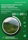 Produk Domestik Regional Bruto Kabupaten Magelang Menurut Lapangan Usaha 2018-2022