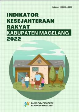 Welfare Indicators Of Magelang Regency 2022